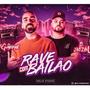 Rave com Bailão (feat. Dj Gonzagaz, Mc Jaozim & HelioStudio) [Explicit]