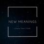 New Meanings (feat. Hj2k) [Explicit]