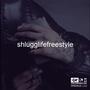 shlugglife (freestyle) [Explicit]