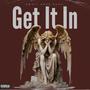 Get It In (feat. Shay!) [Explicit]