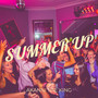 Summer Up (Explicit)