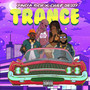 Trance (Explicit)