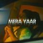 Mera Yaar (feat. AHSANULLAHKHAN)