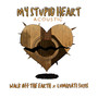 My Stupid Heart (Acoustic Version)