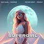 Supergirl (The Distance & Riddick Remix)