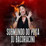 SUBMUNDO DO POXA (Explicit)