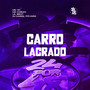 Carro Lacrado (Explicit)