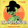 BOI PO PUTKATA (feat. JOÃO LÁGRIMA DE OURO)