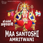 Maa Santoshi Amritwani