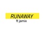 Runaway (feat. Jamix)