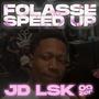 Folasse (sped up) (feat. JD LSK)