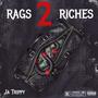 Rags 2 Riches (Explicit)