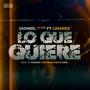 Lo Que Quiere (feat. Linares & Chucho The Producer) [Explicit]
