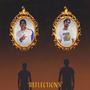 Reflections (feat. Itzzz Manny) [Explicit]