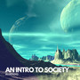 An Intro to Society (Explicit)