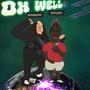 Oh Well (feat. Gotier) [Explicit]