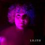 Lilith (Explicit)