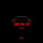 SPEAK UP (Explicit)