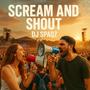 Scream and Shout