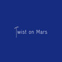 Twist on Mars