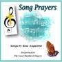 Song Prayers: Songs by Rose Augustine