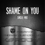 Shame on You (feat. Ks Rocks)