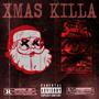 XMAS K1LLA (Explicit)