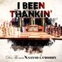 I Been Thankin' (feat. Sayso La'Bobby)