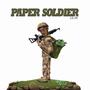 Paper Soldier (Explicit)