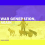 War Generation, Again