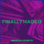 Finally Made It (Explicit)