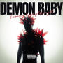 Demon Baby (Explicit)