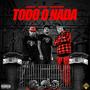 Todo O Nada (feat. Mono & el Demonio) [Explicit]