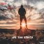 Life Yah Strata (feat. Villa YN) [Explicit]