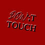 Don't Touch