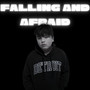 Falling and Afraid