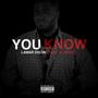 You Know (feat. K. Brizz) [Explicit]