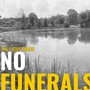 No Funerals