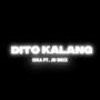 Dito Kalang (Explicit)