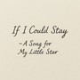 If I Could Stay