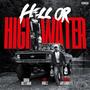 Hell or High Water (feat. iCMilllz) [Explicit]