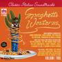 Spaghetti Westerns Volume 2 - Original Motion Picture Soundtracks