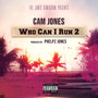 Who Can I Run 2 (Explicit)