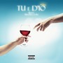 Tu e D'io (Explicit)