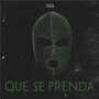 Que Se Prenda (Single)