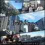 I don't know. (feat. T-SLUGGER & 晩茶) [Explicit]