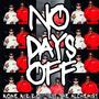 No Days Off (feat. Rome rizzo) [Explicit]