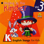 Singing in the Kinder: English Songs for Kids, Vol. 3