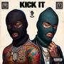 Kick It (feat. Samedayjayy) [Explicit]