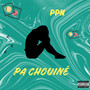Pa Chouiné (Explicit)